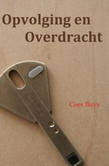 Opvolging en Overdracht - Boek Cees Buys (9463425500)