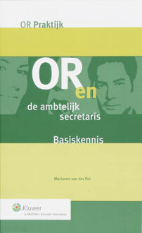 OR en de ambtelijke secretaris - Boek Pierre van der Pol (9013044093)