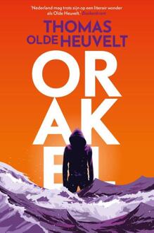 Orakel - Thomas Olde Heuvelt