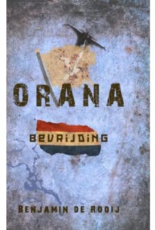 Orana / Bevrijding - Boek Benjamin de Rooij (9463183817)