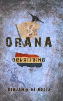 Orana - Bevrijding - eBook Benjamin de Rooij (9463183825)