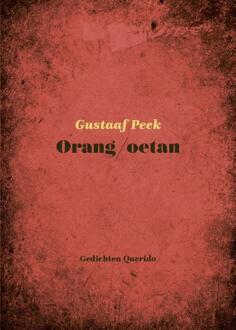Orang/oetan -  Gustaaf Peek (ISBN: 9789025319427)