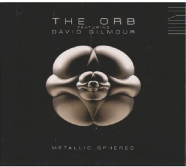ORB,THE & GILMOUR,DAVID;Orb,The Feat.Gilmour,David - Metallic Spheres | CD