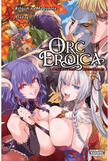 Orc Eroica, Vol. 4 (Light Novel) - Orc Eroica (Light Novel) - Asanagi Asanagi