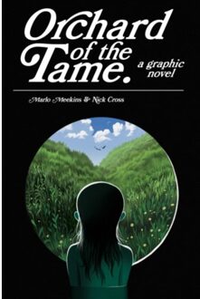 Orchard Of The Tame - Marlo Meekins