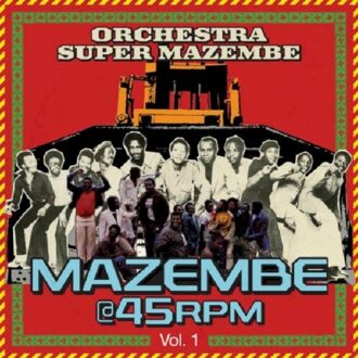 Orchestra Super Mazembe - Mazemba@45rpm Vol. 1