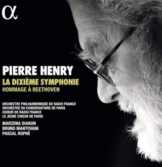 Orchestre Philharmonique de Radio France - Pierre Henry: La Dixième Symphonie, Hommage À Beethoven CD