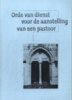 Orde van dienst voor de aanstelling van een pastoor -   (ISBN: 9789085286127)