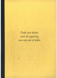 Orde Van Dienst Voor De Zegening Van Een Abt Of Abdis
