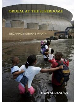 Ordeal At The Superdome - Alain Saint-Saëns