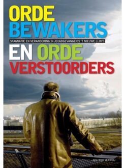 Ordebewakers En Ordeverstoorders - Wilfred Verweij