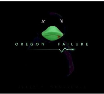 Oregon Failure
