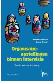 Organisatieopstellingen binnen intervisie + miniboekje - Boek Jeroen Hendriksen (9024418666)