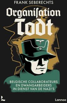 Organisation Todt -  Frank Seberechts (ISBN: 9789401498098)