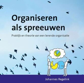 Organiseren als spreeuwen