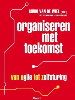 Organiseren met toekomst - Boek Guido van de Wiel (9024407761)