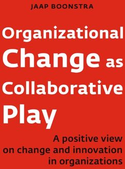 Organizational Change as Collaborative Play
