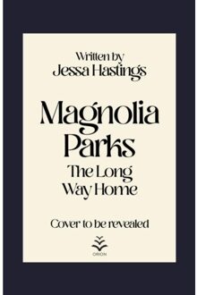 Orion Magnolia Parks (03): Magnolia Parks: The Long Way Home - Jessa Hastings