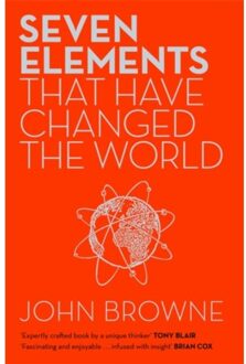 Orion Seven Elements That Have Changed The World - John Browne
