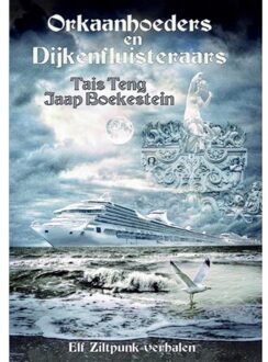 Orkaanhoeders en Dijkenfluisteraars - Boek Tais Teng (9078437472)