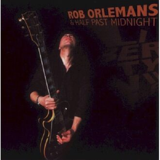 Orlemans Rob & Half Past Midnight - Libertyville