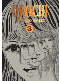 Orochi: The Perfect Edition, Vol. 3 - Orochi: The Perfect Edition - Kazuo Umezz