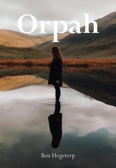 Orpah -  Ben Hogeterp (ISBN: 9789463656474)