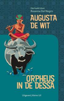 Orpheus in de dessa -  Augusta de Wit (ISBN: 9789493323698)