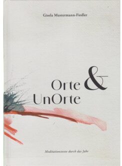 Orte & Unorte - Gisela Mustermann-Fiedler