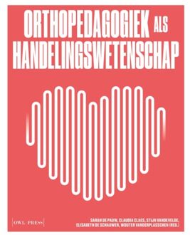 Orthopedagogiek Als Handelingswetenschap - Sarah de Pauw