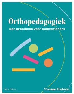 Orthopedagogiek -  Véronique Hendrickx (ISBN: 9789464946888)