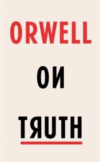 Orwell on Truth - Boek George Orwell (1787300528)