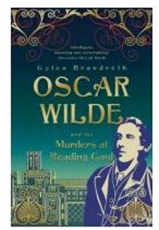 Oscar Wilde and the Murders at Reading Gaol: Oscar Wilde Mystery