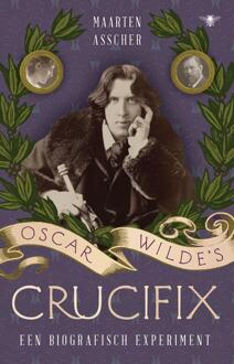 Oscar Wilde's crucifix -  Maarten Asscher (ISBN: 9789403135939)