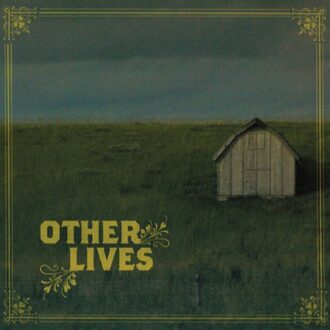 Other Lives - Other Lives