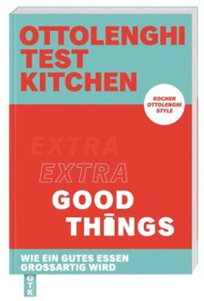 Ottolenghi Test Kitchen - Extra Good Things - Yotam Ottolenghi