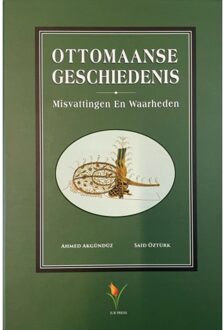 Ottomaanse Geschiedenis - Ahmed Akgunduz
