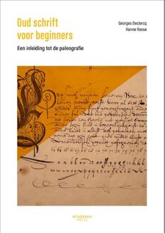 Oud schrift voor beginners -  Georges Declercq, Hanne Roose (ISBN: 9789401491297)