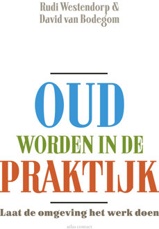 Oud worden in de praktijk - Boek Rudi Westendorp (9045029596)