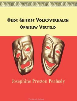Oude Griekse Volksverhalen Opnieuw Verteld -  Josephine Preston Peabody (ISBN: 9789464819069)