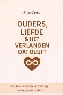 Ouder, liefde & het verlangen dat blijft -  Silas Creed (ISBN: 9789465381862)