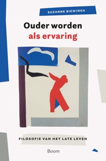 Ouder worden als ervaring -  Suzanne Biewinga (ISBN: 9789024469086)