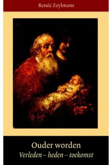 Ouder worden - Boek Renée Zeylmans (9491748181)