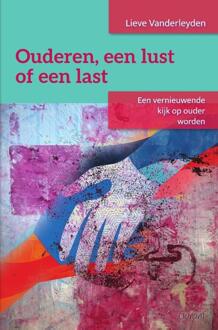 Ouderen, een lust of een last -  Lieve Vanderleyden (ISBN: 9789044139969)