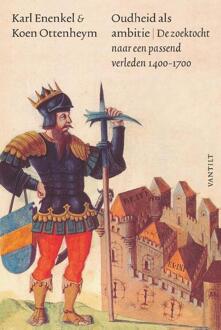 Oudheid als ambitie -  Karl Karl Enenkel, Koen Ottenheym (ISBN: 9789460045165)
