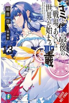 Our Last Crusade Or The Rise Of A New World, Vol. 13 (Light Novel) - Last Crusade Rise New - Sazane, Kei