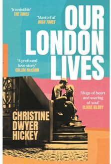 Our London Lives - Christine Dwyer Hickey
