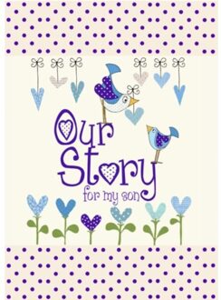 Our Story, for My Son