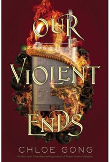 Our Violent Ends - These Violent Delights Duet - Chloe Gong