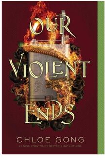Our Violent Ends - These Violent Delights Duet - Chloe Gong